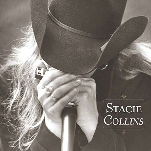 Stacie Collins - Stacie Collins - Stacie Collins - Musiikki - Blue Rose (Soulfood) - 4028466307163 - perjantai 27. huhtikuuta 2018