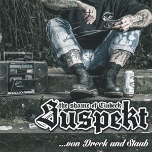 Von Dreck Und Staub - Suspekt - Musik - SUNNY BASTARDS - 4250137268163 - 1 maj 2014