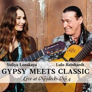 Cover for Lulo Reinhardt &amp; Yuliya Lonskaya · Gypsy Meets Classic: Live At Neidecks No.4 (CD) (2023)