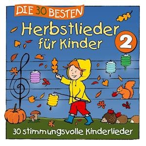 Cover for Sommerland, S. &amp; K. Gluck &amp; Die Kita-Frosche · Die 30 Besten Herbstlieder Fur Kinder 2 (CD) (2022)