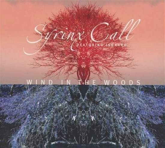 Cover for Syrinx Call · Wind in the Woods (CD) (2015)