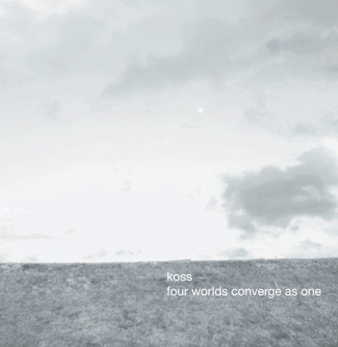 Cover for Koss · Four Worlds Converge As One (CD) (2008)