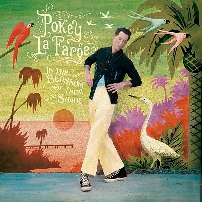 In The Blossom Of Their Shade - Pokey & The South City Three Lafarge - Musik - NEW WEST RECORDS, INC. - 4526180574163 - 25. september 2021