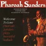 Cover for Pharaoh Sanders · Welcome To Love (CD) [Japan Import edition] (2022)