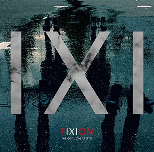 Cover for The Oral Cigarettes · Fixion (CD) [Japan Import edition] (2016)