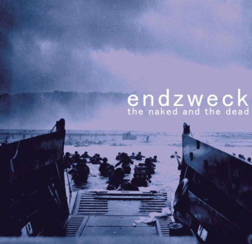 Cover for Endzweck · Naked &amp; the Dead (CD) (2007)