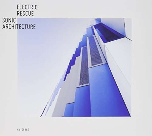 Cover for Electric Rescue · Sonic Architecture (CD) (2013)