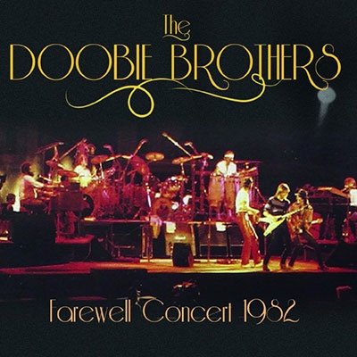Cover for Doobie Brothers · Farewell Concert 1982 (CD) [Japan Import edition] (2021)