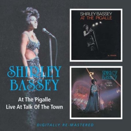 Cover for Shirley Bassey · At the Pigalle / Live at Talk of the Town (CD) (2008)