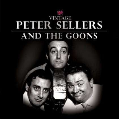 Cover for Peter Sellers · Peter Sellers &amp; the Goons (CD) (2012)
