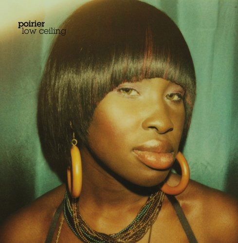 Cover for Poirier · Low Ceiling 12&quot; (LP) (2010)