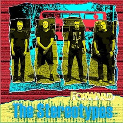 Forward - The Stereotypes - Musik - ONLY FIT FOR THE BIN - 5032733018163 - 11. Februar 2022