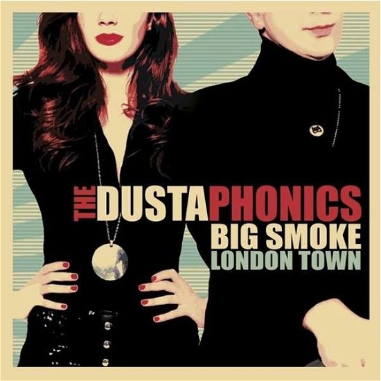 Cover for Dustaphonics · Big Smoke London Town (LP) (2014)