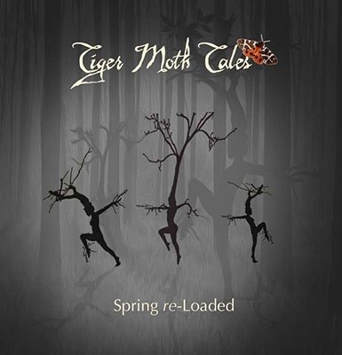 Cover for Tiger Moth Tales · Spring Re-Loaded (CD) (2022)