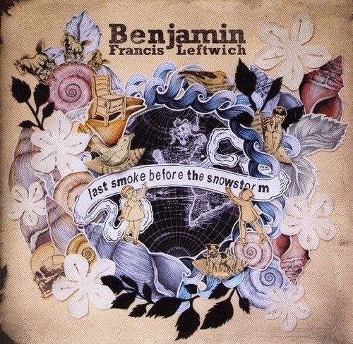 Cover for Benjamin Francis Leftwich · Last Smoke Before The Snowstorm (CD) (2012)