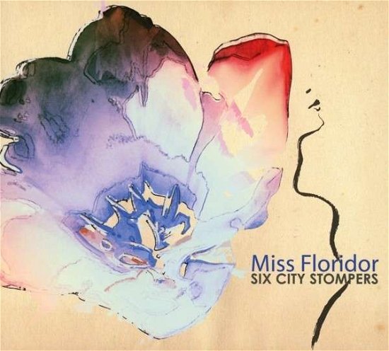 Cover for Six City Stompers · Miss Floridor (CD) (2011)