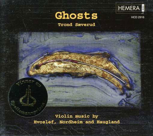 Ghosts: Violin Music - Hvoself / Nordheim / Haugland / Saeverud - Musiikki - HEMERA (AURORA) - 7044588329163 - torstai 6. maaliskuuta 1997