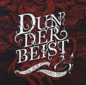 Cover for Dunderbeist · Black Arts &amp; Crooked Tails (CD) (2012)