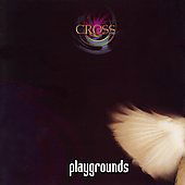 Cover for Cross · Playgrounds (CD) (2021)