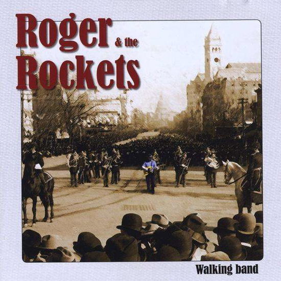 Walking Band - Roger & the Rockets - Muzyka - BLUE HALL - 7320470117163 - 17 listopada 2009