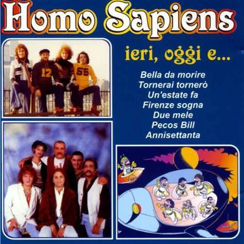 IERI, OGGI Eâ¦ - Homo Sapiens - Music - D.V. M - 8014406645163 - 2000