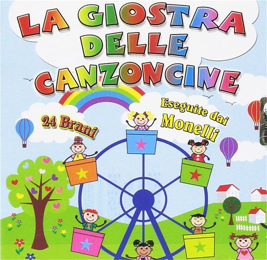 Cover for Monelli I · La Giostra Delle Canzoncine (CD) (2013)