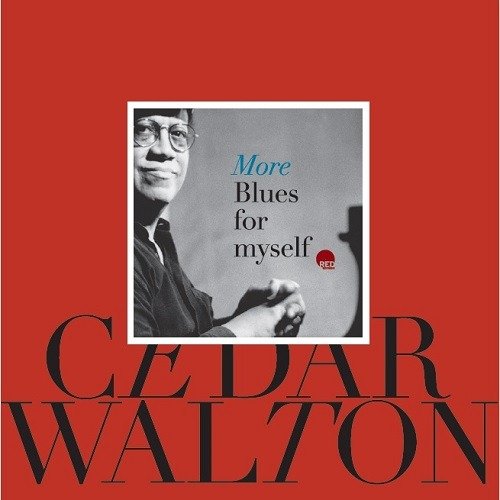 More Blues For Myself - Cedar Walton - Musikk - RED - 8054154650163 - 16. juni 2023