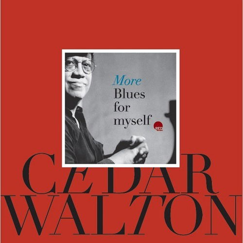 More Blues For Myself - Cedar Walton - Muziek - RED - 8054154650163 - 16 juni 2023