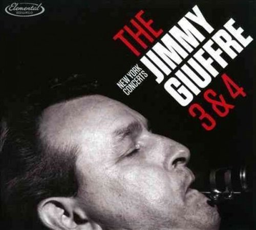 Cover for Jimmy Giuffre · Jimmy Giuffre 3 &amp; 4 - New York Concerts (CD) [Digipak] (2014)