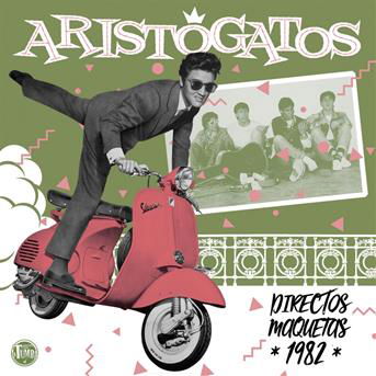 Aristogatos · Directos Maquetas 1982 (MERCH) (2017)