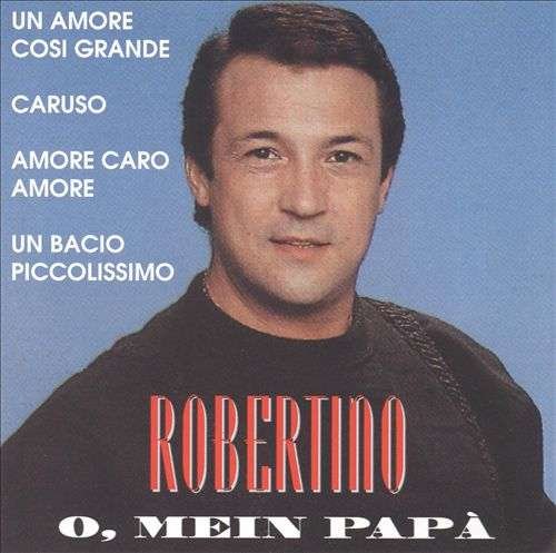 Cover for Robertino · O Mein Papa' (CD) (2014)