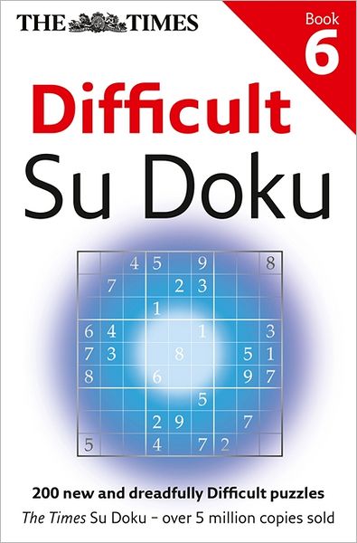 Cover for The Times Mind Games · The Times Difficult Su Doku Book 6: 200 Challenging Puzzles from the Times - The Times Su Doku (Paperback Book) (2012)