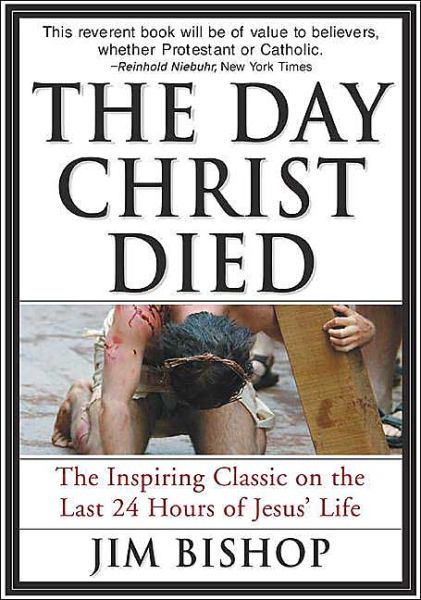 Cover for Jim Bishop · The Day Christ Died (Paperback Book) (1991)