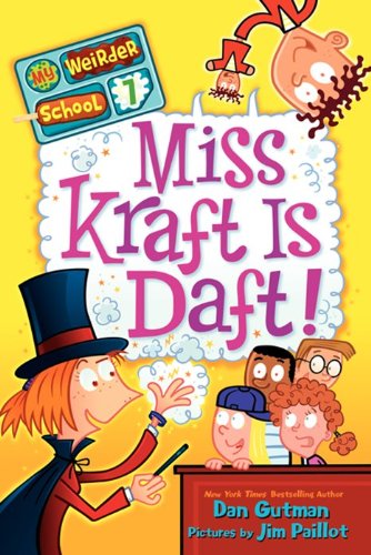 Cover for Dan Gutman · My Weirder School #7: Miss Kraft is Daft! (Hardcover Book) (2012)