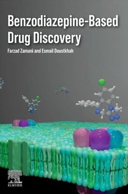 Cover for Zamani, Farzad (JSPS Postdoctoral Fellow, Osaka University, Japan) · Benzodiazepine-Based Drug Discovery - Heterocyclic Drug Discovery (Pocketbok) (2022)