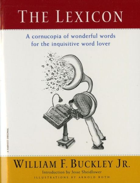 Cover for Arnold Roth · The Lexicon: a Cornucopia of Wonderful Words for the Inquisitive Word Lover (Paperback Book) (1998)
