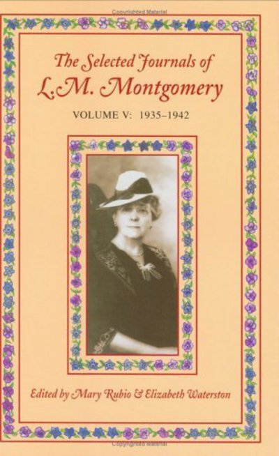 Cover for Lucy Maud Montgomery · The selected journals of L.M. Montgomery (Book) (2004)