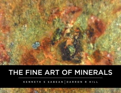 Cover for Kenneth Sabean · The Fine Art Of Minerals (Paperback Book) (2021)
