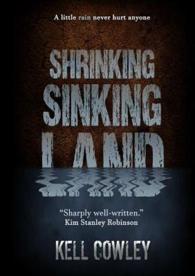 Cover for Kell Cowley · Shrinking Sinking Land (Pocketbok) (2018)