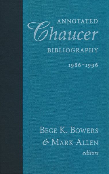 Cover for Bege K. Bowers · Annotated Chaucer Bibliography, 1986–1996 (Hardcover Book) [Annotated edition] (2002)