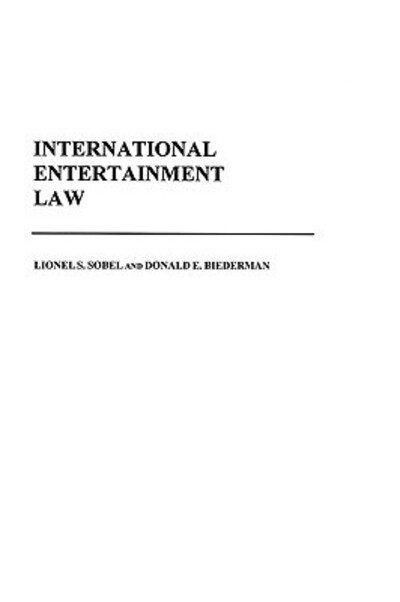 Cover for Donald E. Biederman · International Entertainment Law (Hardcover Book) (2003)