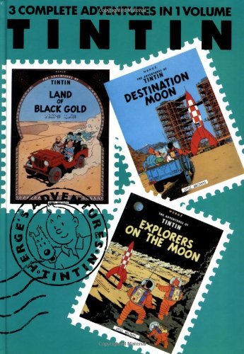 Adventures of Tintin 3 Complete Adventures in One Volume: Land of Black and Gold (WITH Destination Moon AND Explorers on the Moon) - Tintin Three-in-one - Herge - Livros - Little, Brown & Company - 9780316358163 - 1 de abril de 1995