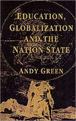 Cover for A. Green · Education, Globalization and the Nation State (Paperback Book) (1997)