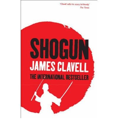 Cover for James Clavell · Shogun: NOW A MAJOR TV SERIES (Paperback Bog) (1999)