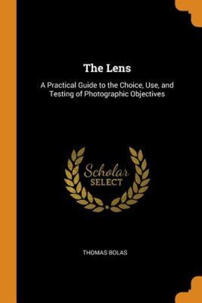 Cover for Thomas Bolas · The Lens (Paperback Book) (2018)