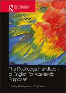 The Routledge Handbook of English for Academic Purposes - Routledge Handbooks in Applied Linguistics - Ken Hyland - Bøger - Taylor & Francis Ltd - 9780367468163 - 7. januar 2020