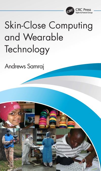 Cover for Samraj, Andrews (Mahendra Engineering College, Tamil Nadu, India) · Skin-Close Computing and Wearable Technology (Hardcover Book) (2021)