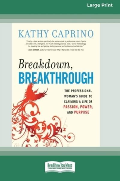 Cover for Kathy Caprino · Breakdown, Breakthrough (Bog) (2015)