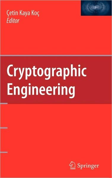 Cover for Cetin Kaya Koc · Cryptographic Engineering (Hardcover Book) [2009 edition] (2008)