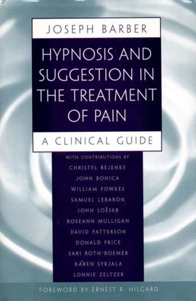 Cover for Joseph Barber · Hypnosis and Suggestion in the Treatment of Pain: A Clinical Guide (Paperback Book) (1996)